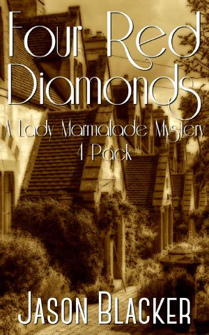 [Lady Marmalade Mystery Short Story Collection 01] • Four Red Diamonds